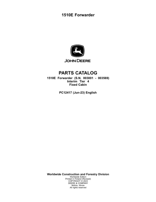 John Deere 1510E IT4 FFC Forwarders (SN 003001 – 003569) Parts Catalog Manual – PC12417 Workshop Guide