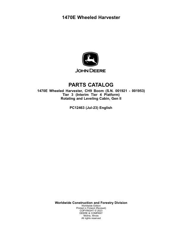 John Deere 1470E IT4 CH9 T3 Wheeled Harvesters (SN 001921 – 001953) Parts Catalog Manual – PC12463 Workshop Guide