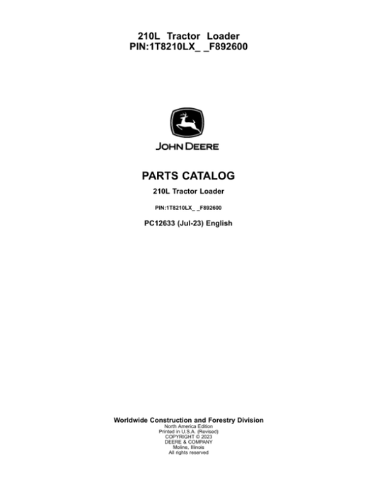 John Deere 210L Tractor Loader (SN 1T8210EL_ _F892600-) Parts Catalog Manual – PC12633 Workshop Guide