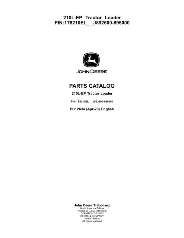 John Deere 210L EP Tractor Loader (SN 1T8210EL_ _J892600-895000) Parts Catalog Manual – PC12634 Workshop Guide