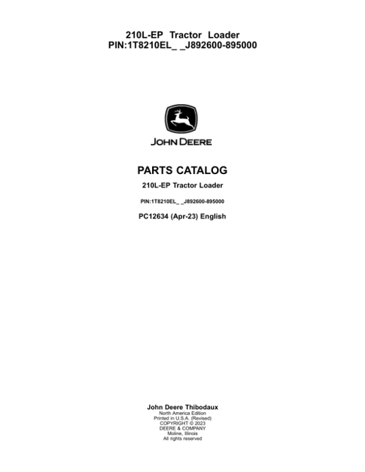 John Deere 210L EP Tractor Loader (SN 1T8210EL_ _J892600-895000) Parts Catalog Manual – PC12634 Workshop Guide