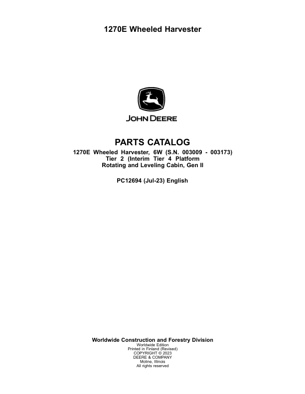 John Deere 1270E IT4 T2 6W Wheeled Harvesters (SN 003009 –003173) Parts Catalog Manual – PC12694 Workshop Guide