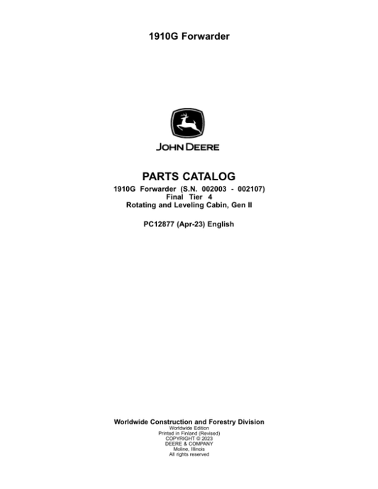 John Deere 1910G Forwarders (SN 002003 – 002107) Parts Catalog Manual – PC12877 Workshop Guide
