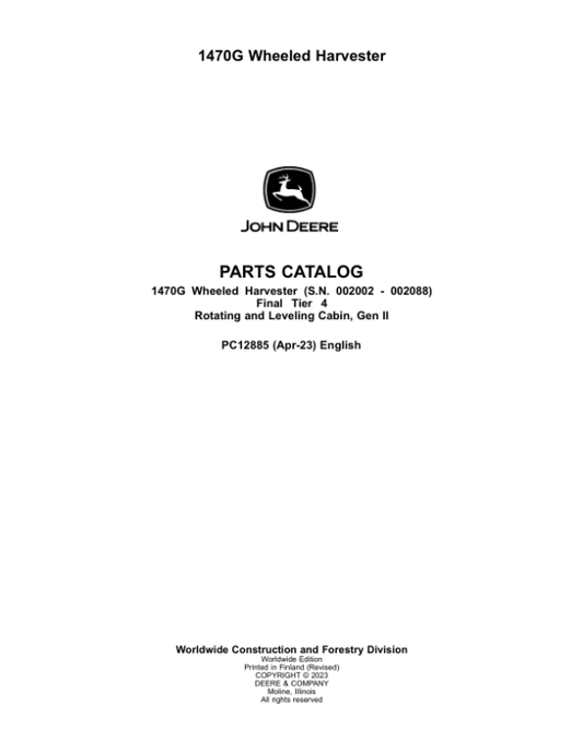 John Deere 1470G Wheeled Harvesters (SN 002002-002088) Parts Catalog Manual – PC12885 Workshop Guide