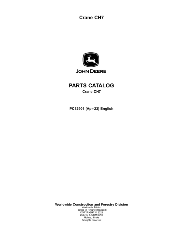John Deere CH7 Harvester Cranes Parts Catalog Manual – PC12901 Workshop Guide