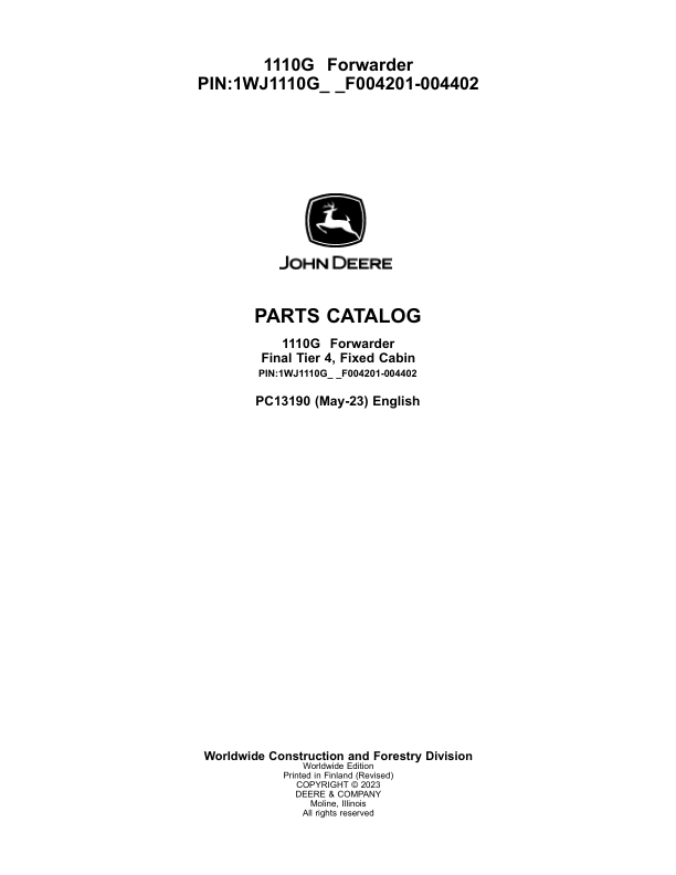 John Deere 1110G FT4 FFC Forwarders (SN F004201-004402) Parts Catalog Manual – PC13190 Workshop Guide