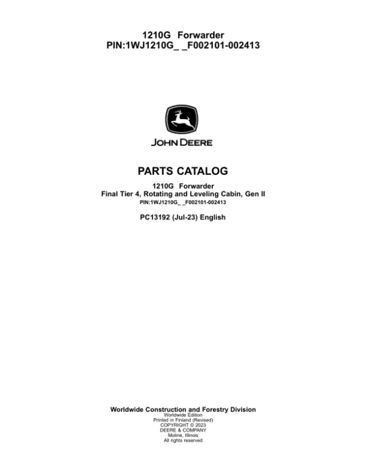 John Deere 1210G FT4 RL Forwarders (SN F002101-002413) Parts Catalog Manual – PC13192 Workshop Guide