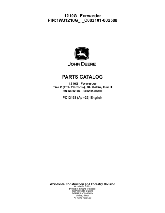 John Deere 1210G T2 RL Forwarders (SN C002101-002508) Parts Catalog Manual – PC13193 Workshop Guide