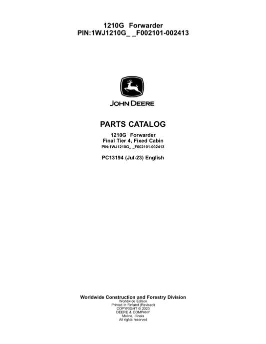 John Deere 1210G FT4 FFC Forwarders (SN F002101-002413) Parts Catalog Manual – PC13194 Workshop Guide