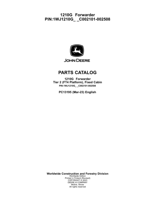 John Deere 1210G T2 FFC Forwarders (SN C002101-002508) Parts Catalog Manual – PC13195 Workshop Guide