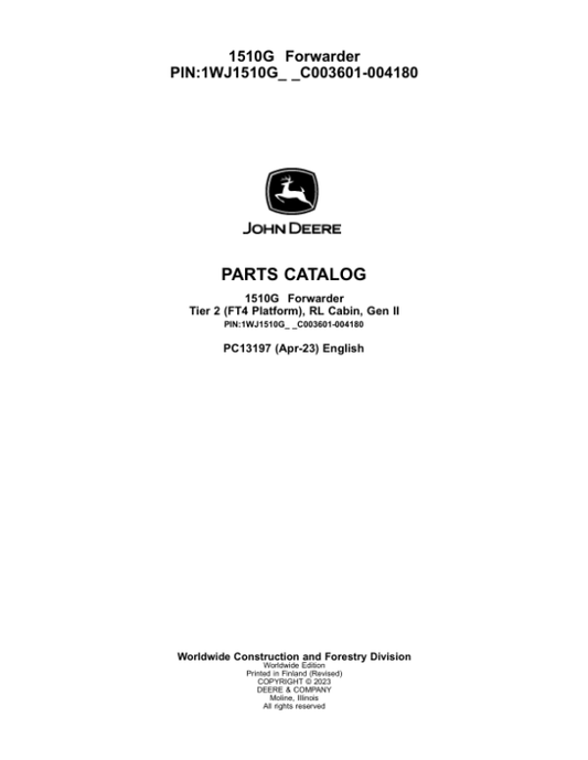 John Deere 1510G T2 RL Forwarders (SN C003601-004180) Parts Catalog Manual – PC13197 Workshop Guide