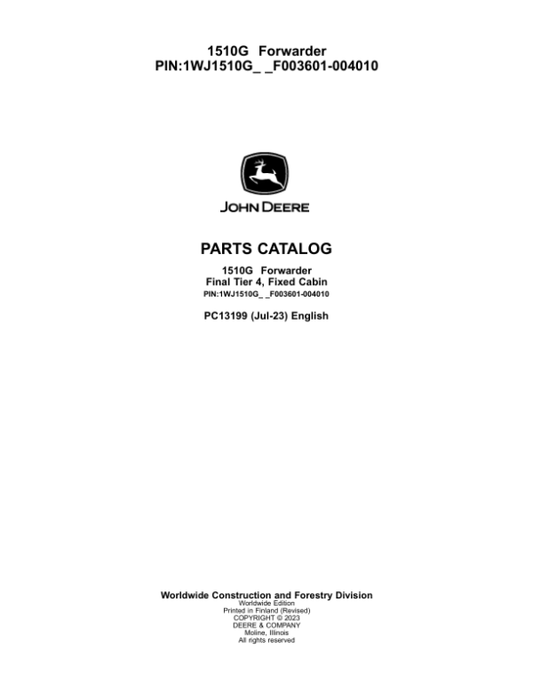 John Deere 1510G FT4 FFC Forwarders (SN F003601-004010) Parts Catalog Manual – PC13199 Workshop Guide
