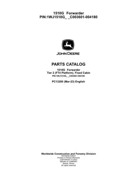John Deere 1510G T2 FFC Forwarders (SN C003601-004180) Parts Catalog Manual – PC13200 Workshop Guide