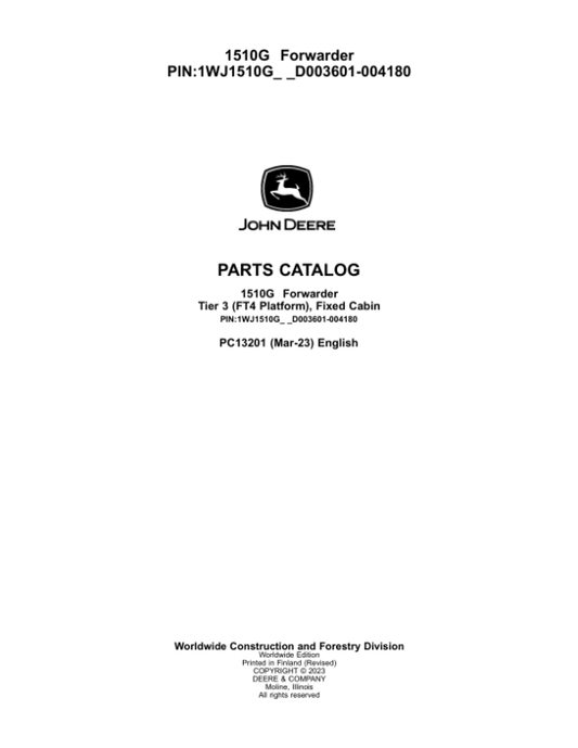 John Deere 1510G T3 FFC Forwarders (SN D003601-004180) Parts Catalog Manual – PC13201 Workshop Guide
