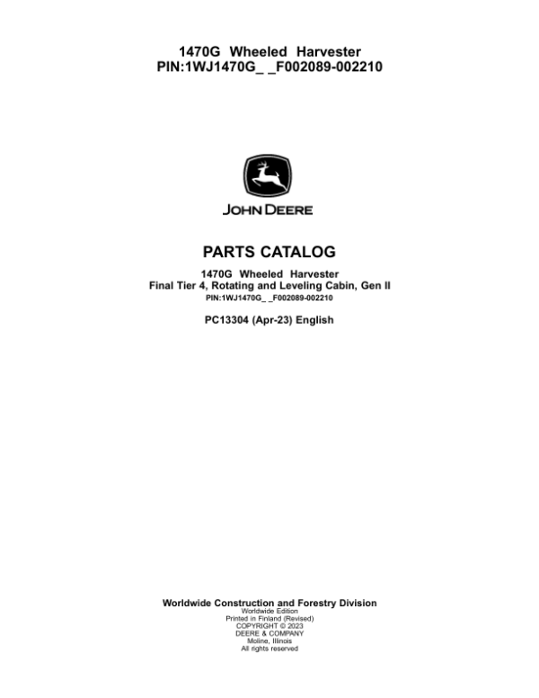 John Deere 1470G Wheeled Harvesters (SN F002089-002210) Parts Catalog Manual – PC13304 Workshop Guide