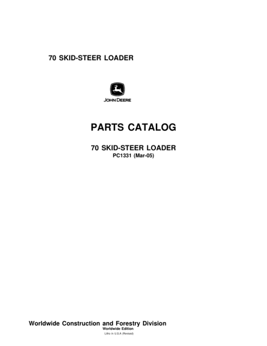 John Deere 70 Skid Steers Parts Catalog Manual – PC1331 Workshop Guide