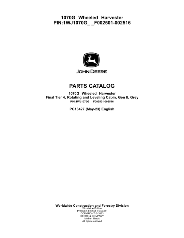 John Deere 1070G Harvester (SN F002501-002516) Parts Catalog Manual – PC13427 Workshop Guide