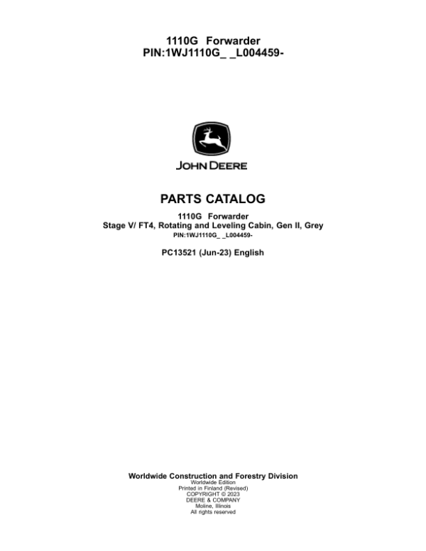 John Deere 1110G FT4 RL Forwarders (SN L004459-) Parts Catalog Manual – PC13521 Workshop Guide