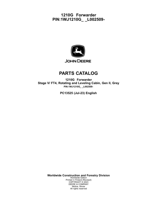 John Deere 1210G FT4 RL Forwarders (SN L002509-) Parts Catalog Manual – PC13525 Workshop Guide