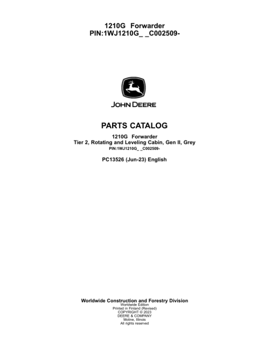 John Deere 1210G T2 RL Forwarders (SN C002509-) Parts Catalog Manual – PC13526 Workshop Guide
