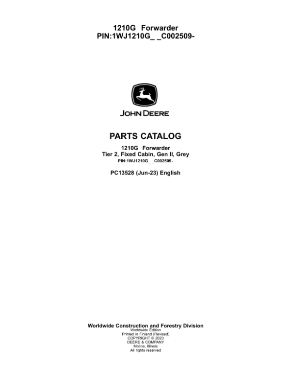 John Deere 1210G T2 FFC Forwarders (SN C002509-) Parts Catalog Manual – PC13528 Workshop Guide