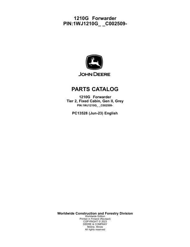 John Deere 1210G T2 FFC Forwarders (SN C002509-) Parts Catalog Manual – PC13528 Workshop Guide