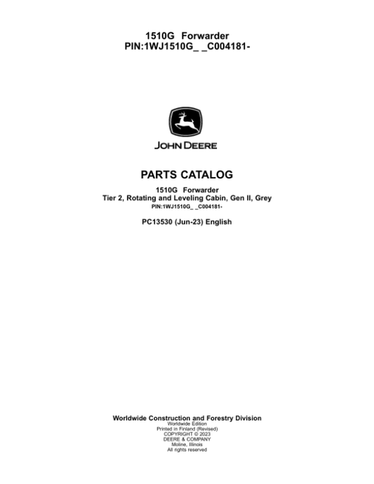 John Deere 1510G T2 RL Forwarders (SN C004181-) Parts Catalog Manual – PC13530 Workshop Guide