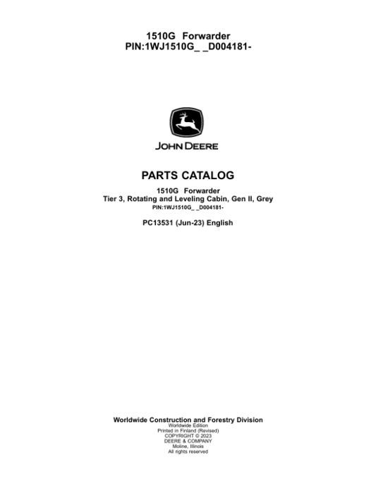John Deere 1510G T3 RL Forwarders (SN D004181-) Parts Catalog Manual – PC13531 Workshop Guide