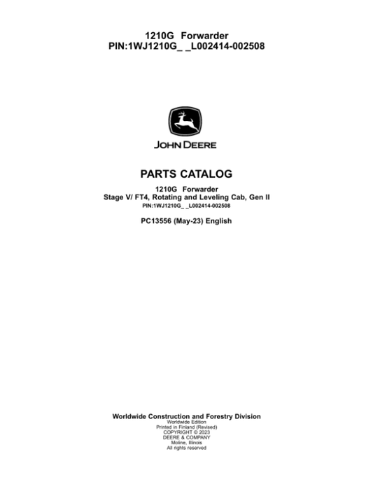 John Deere 1210G FT4 RL Forwarders (SN L002414-002508) Parts Catalog Manual – PC13556 Workshop Guide