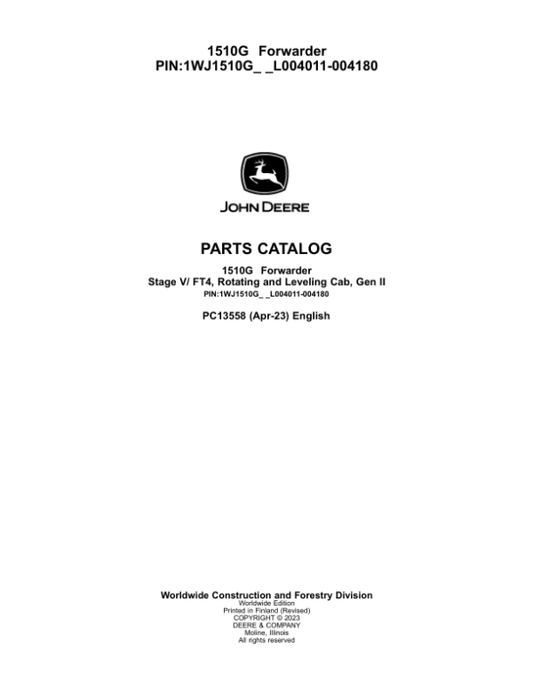 John Deere 1510G FT4 RL Forwarders (SN L004011-004180) Parts Catalog Manual – PC13558 Workshop Guide