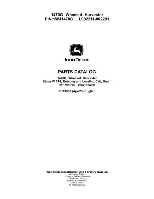 John Deere 1470G Wheeled Harvesters (SN L002211-002291) Parts Catalog Manual – PC13562 Workshop Guide