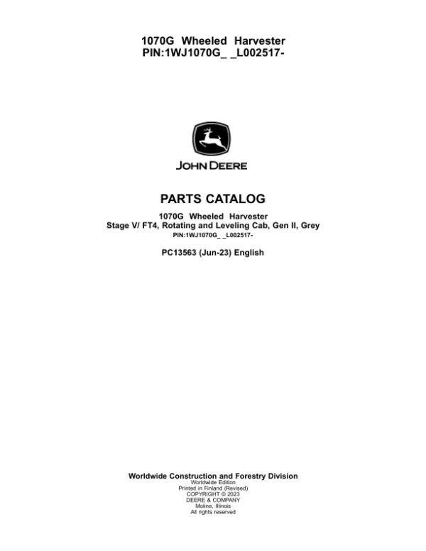 John Deere 1070G Forwarders (SN 1WJ1070G_ _F004403-) Parts Catalog Manual – PC13563 Workshop Guide