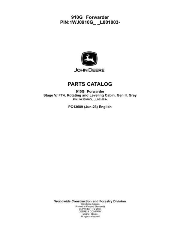 John Deere 910G Forwarders (SN 1WJ0910G_ _L001003-) Parts Catalog Manual – PC13689 Workshop Guide