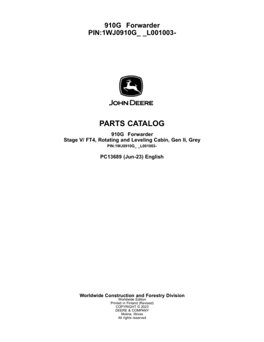 John Deere 910G Forwarders (SN 1WJ0910G_ _L001003-) Parts Catalog Manual – PC13689 Workshop Guide