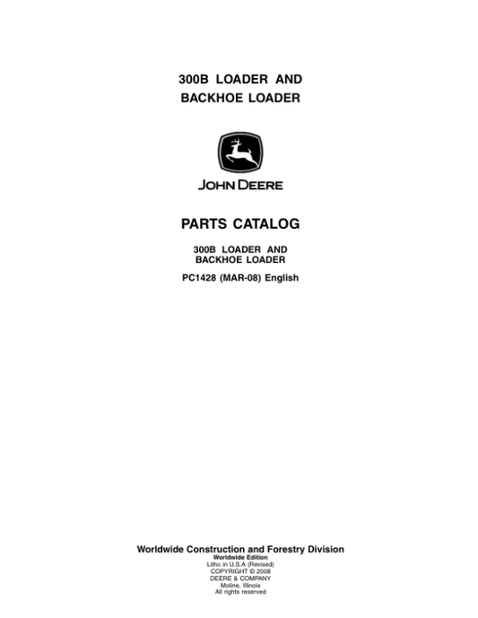 John Deere 300B Backhoes Parts Catalog Manual – PC1428 Workshop Guide