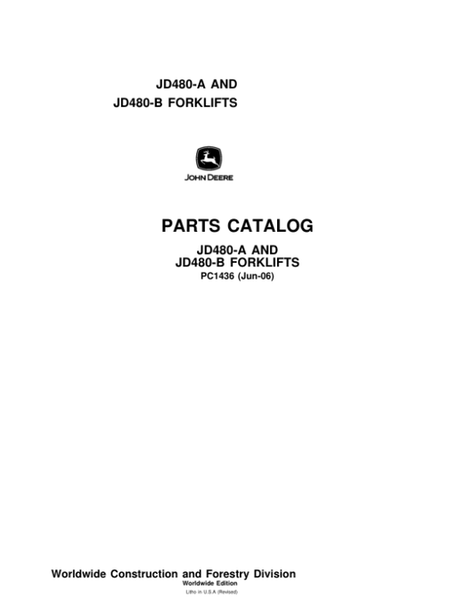 John Deere 480A, 480B Forklifts Parts Catalog Manual – PC1436 Workshop Guide