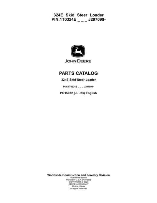 John Deere 324E Skid Steers (SN 1T0324E_J297099-) Parts Catalog Manual – PC15032 Workshop Guide