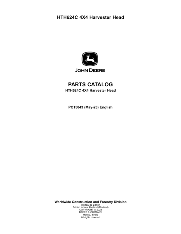 John Deere HTH624C 4X4 Harvesting Heads Parts Catalog Manual – PC15043 Workshop Guide