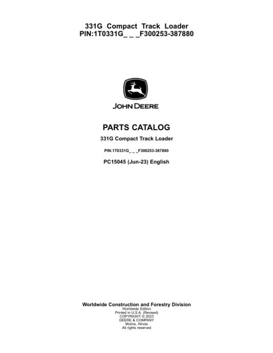 John Deere 331G Skid Steers (SN 1T0331G_ F300253-387880) Parts Catalog Manual – PC15045 Workshop Guide