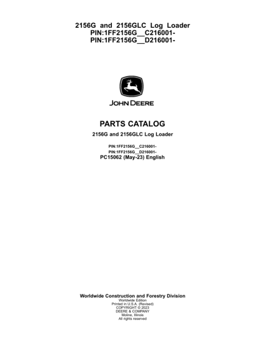 John Deere 2156G, 2156GLC Log Loaders (SN C216001- & D216001-) Parts Catalog Manual – PC15062 Workshop Guide