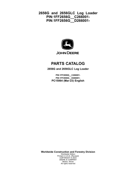 John Deere 2656G, 2656GLC Log Loaders (SN C266001- & D266001-) Parts Catalog Manual – PC15064 Workshop Guide