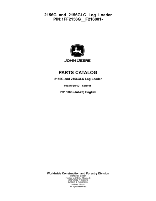 John Deere 2156G, 2156GLC Log Loaders (SN 1FF2156G__F216001-) Parts Catalog Manual – PC15066 Workshop Guide