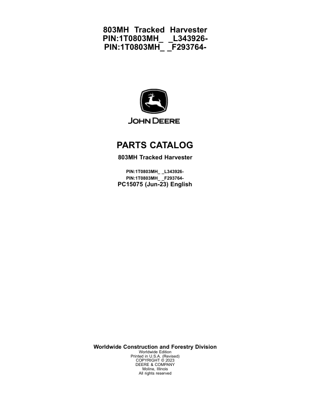 John Deere 803MH Tracked Harvesters (SN F293764 – & L343926-) Parts Catalog Manual – PC15075 Workshop Guide