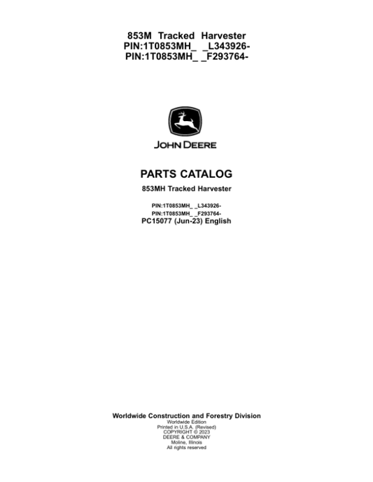John Deere 853MH Tracked Harvesters (SN F293764 – & L343926-) Parts Catalog Manual – PC15077 Workshop Guide
