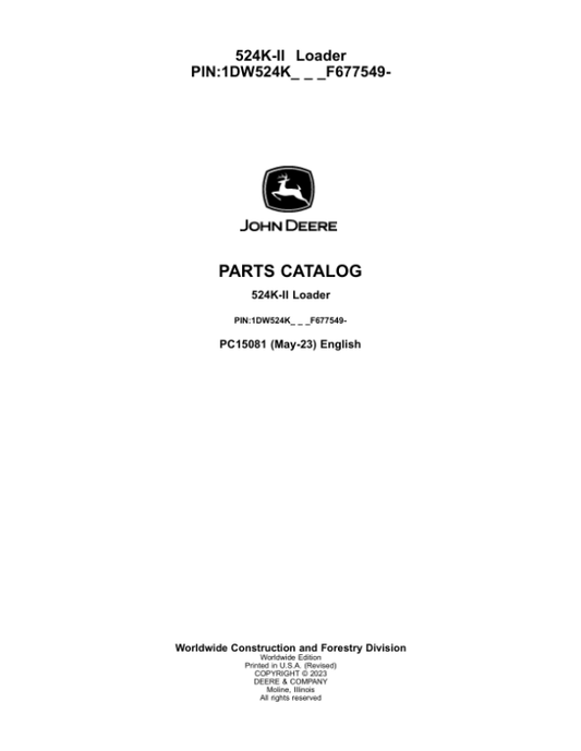 John Deere 524K Loaders (SN 1DW524KX_ _F677549-) Parts Catalog Manual – PC15081 Workshop Guide