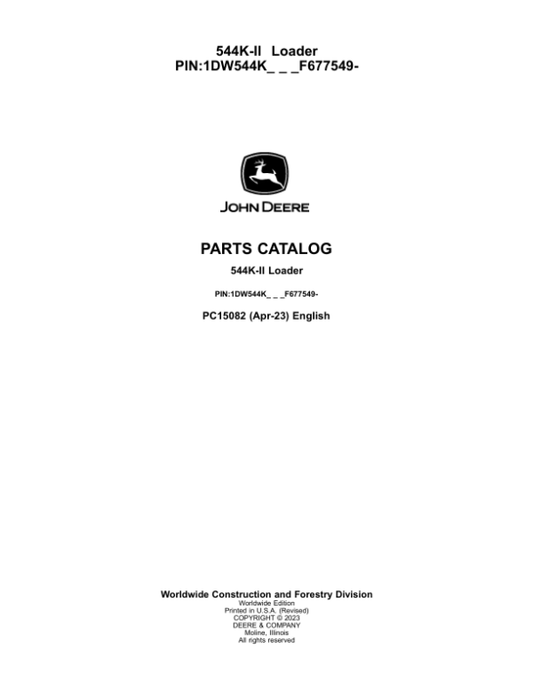 John Deere 544K Series II Loaders (SN 1DW544KX_ _F677549-) Parts Catalog Manual – PC15082 Workshop Guide