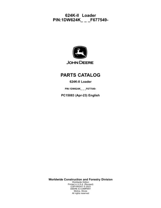 John Deere 624K Series II Loaders (SN 1DW624K__ _F677549-) Parts Catalog Manual – PC15083 Workshop Guide