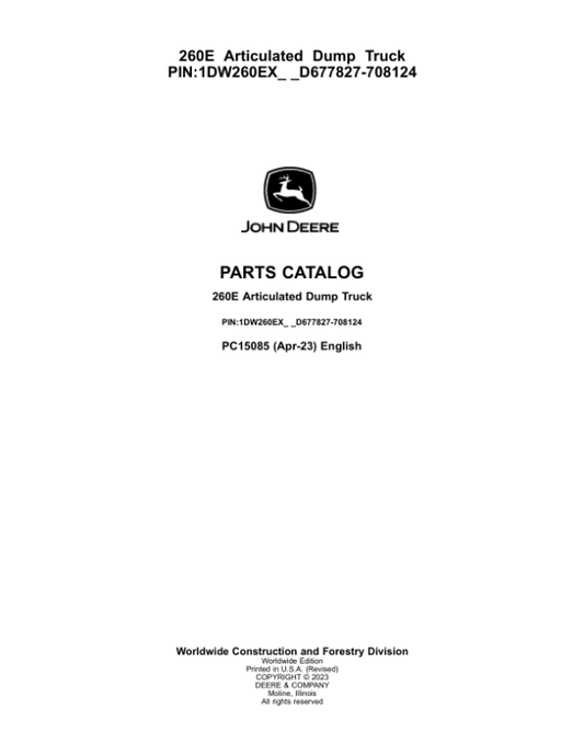 John Deere 260E Articulated Dump Trucks (SN D677827-708124) Parts Catalog Manual – PC15085 Workshop Guide