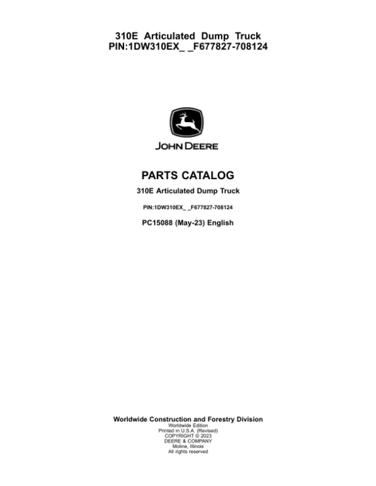 John Deere 310E Articulated Dump Trucks (SN F677827-708124) Parts Catalog Manual – PC15088 Workshop Guide