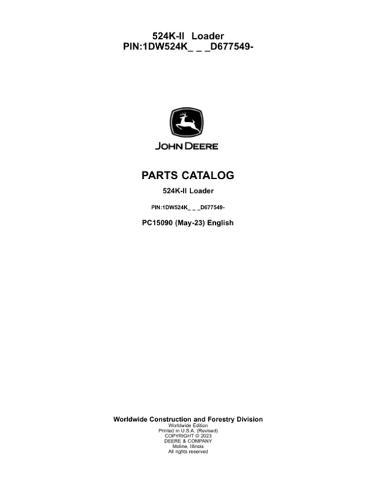 John Deere 524K Series II Loaders (SN 1DW524KX_ _D677549-) Parts Catalog Manual – PC15090 Workshop Guide